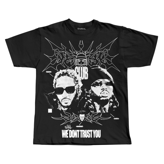 We *Still* Dont Trust You -  Gradient - Oversized T-Shirt - Gradient